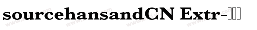 sourcehansandCN Extr字体转换 sourcehansandCN Extr字体转换